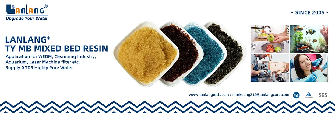 Lanlang Mixed Bed Resin Series Lanlang Mixed Bed Resin Series